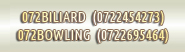 Tel. 072-BILIARD, 072-BOWLING, 021-316.10.52