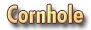 Cornhole
